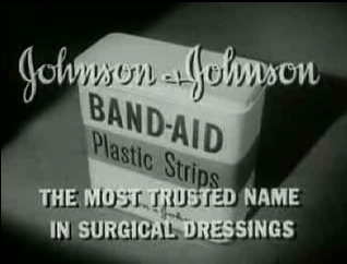 Johnson and Johnson, the most trusted name in surgical dressings